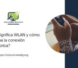 ¿Qué significa WLAN y cómo funciona la conexión inalámbrica?