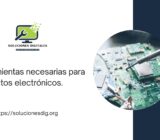 Herramientas necesarias para proyectos electrónicos.